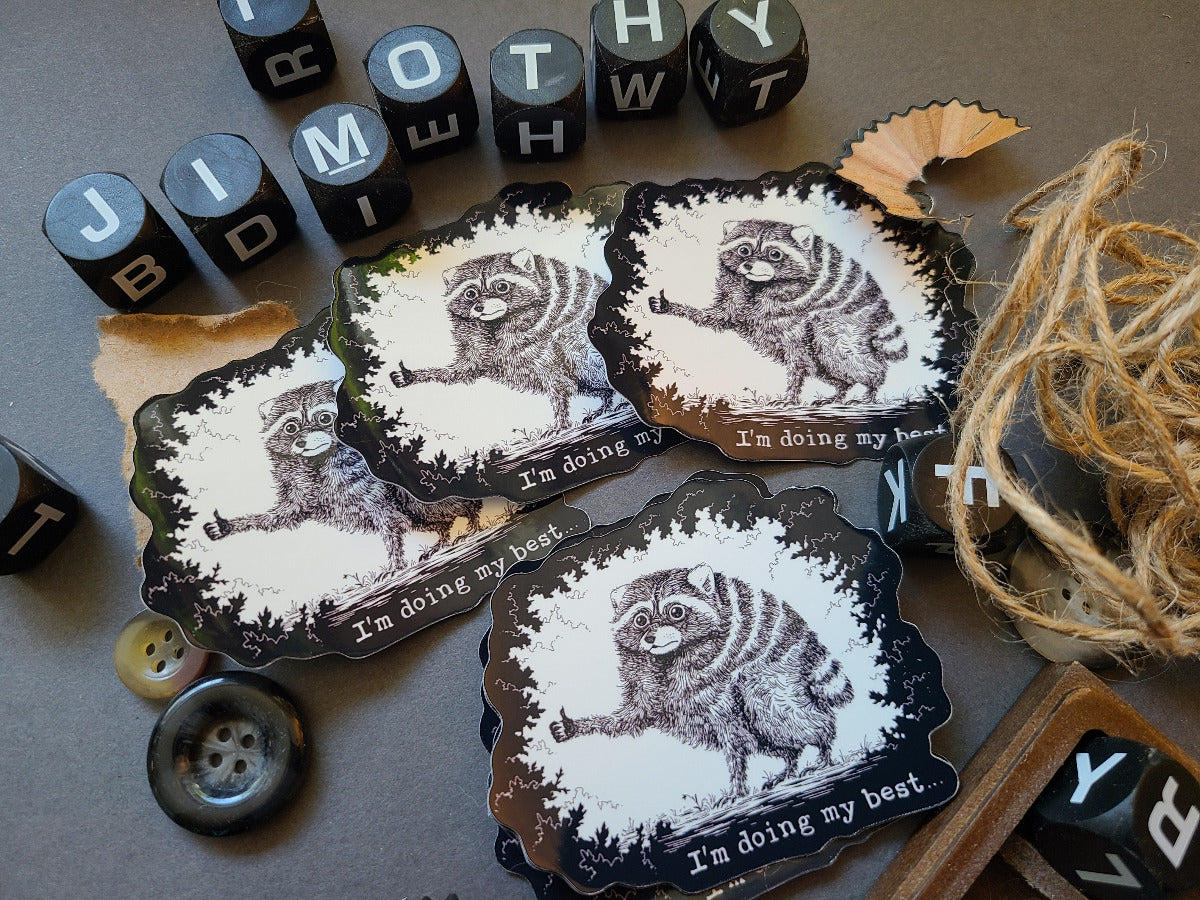 A set of scalloped die-cut stickers featuring a black and white sketch of Jimothy the raccoon with the text 'I'm doing my best.
