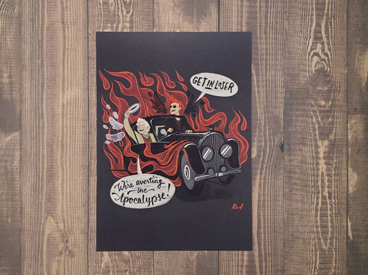 Good Omens Print | Get in Loser - We're averting the Apocalypse!
